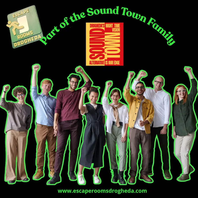 Official Proud Partner of Drogheda Sound Town festival, escape rooms in Louth and Meath.